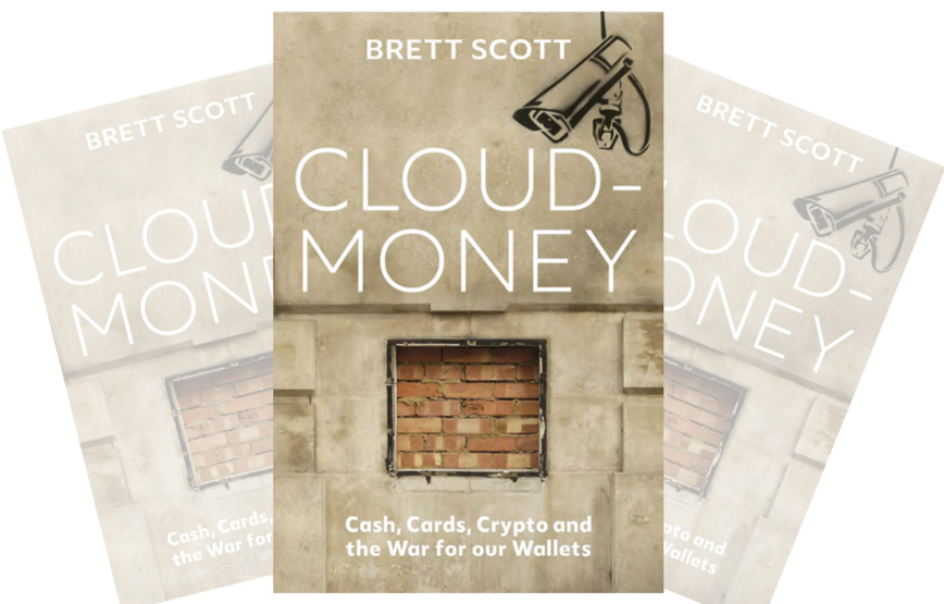 Cloud Money – Cash, Cards, Crypto and the War for our Wallets